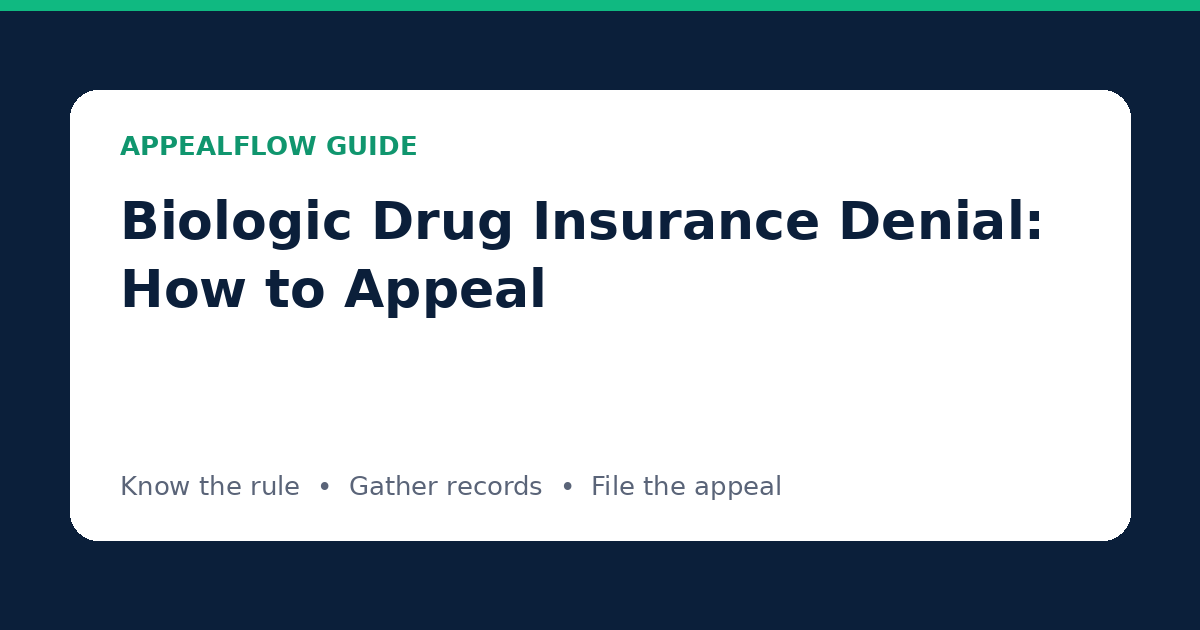 Biologic Drug Insurance Denial: How to Appeal