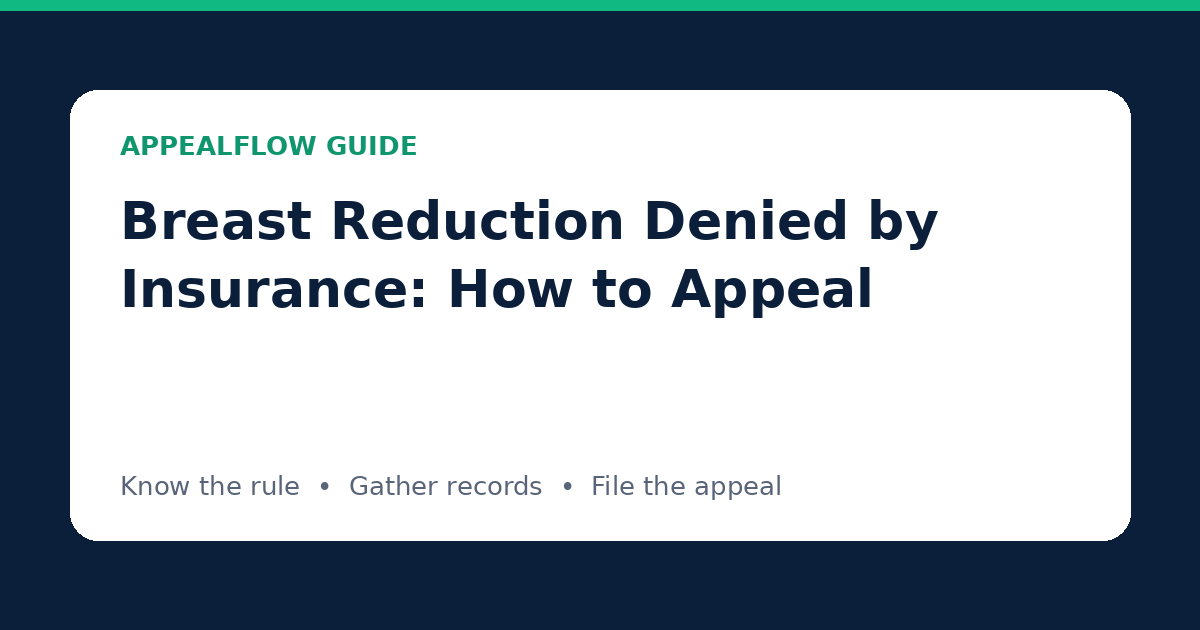 Breast Reduction Denied by Insurance: How to Appeal