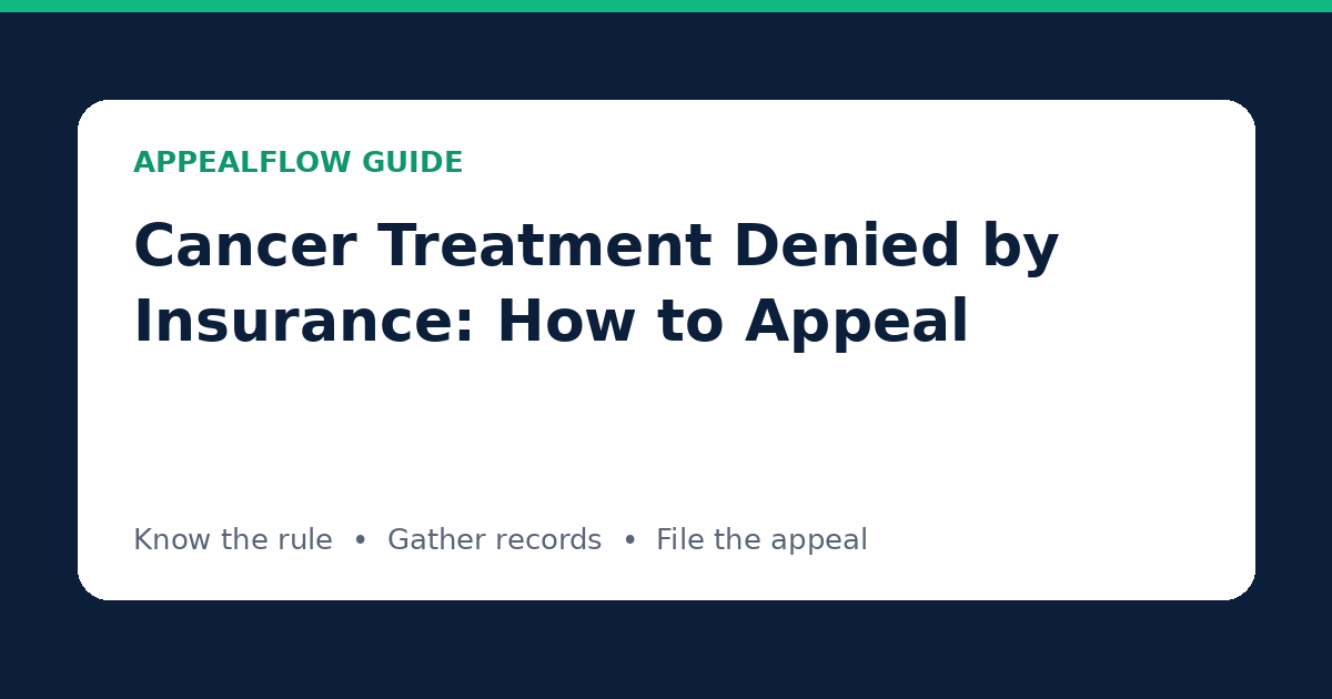 Cancer Treatment Denied by Insurance: How to Appeal