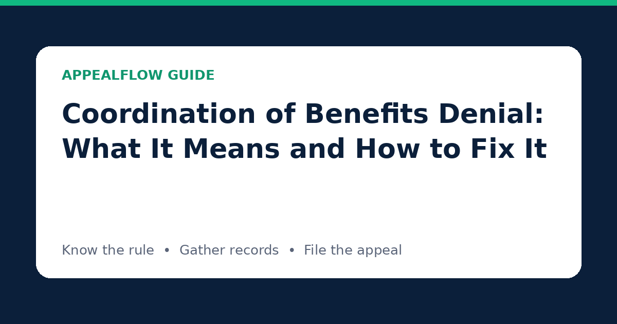 Coordination of Benefits Denial: What It Means and How to Fix It