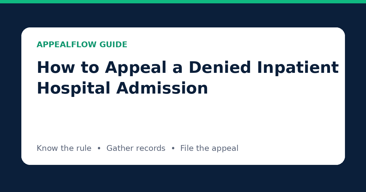 How to Appeal a Denied Inpatient Hospital Admission