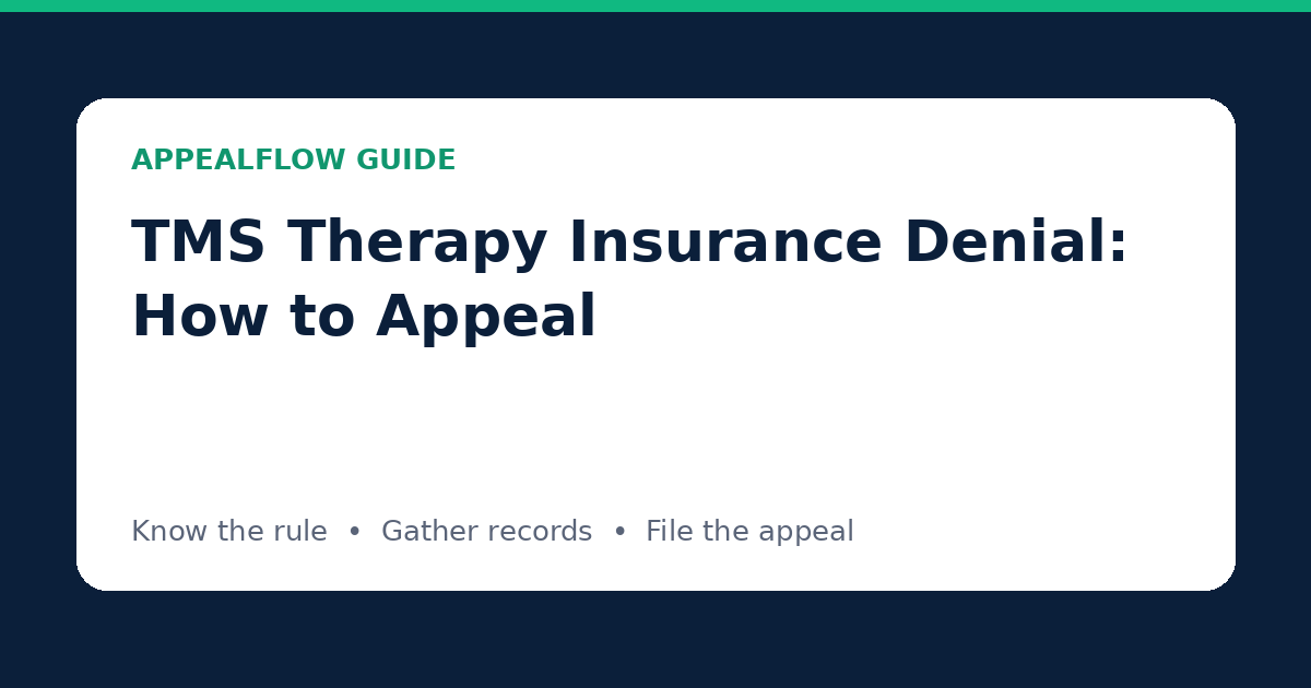 TMS Therapy Insurance Denial: How to Appeal